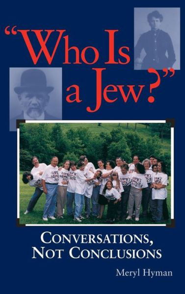 Cover for Meryl Hyman · Who Is A Jew?: Conversations, Not Conclusions (Hardcover Book) (1998)