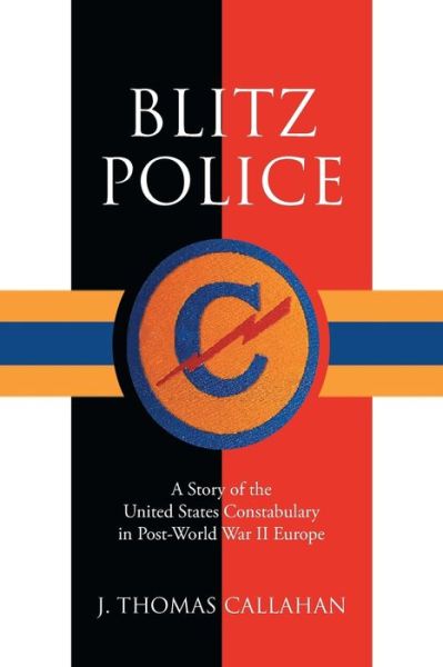Cover for J Thomas Callahan · Blitz Police (Paperback Book) (2017)