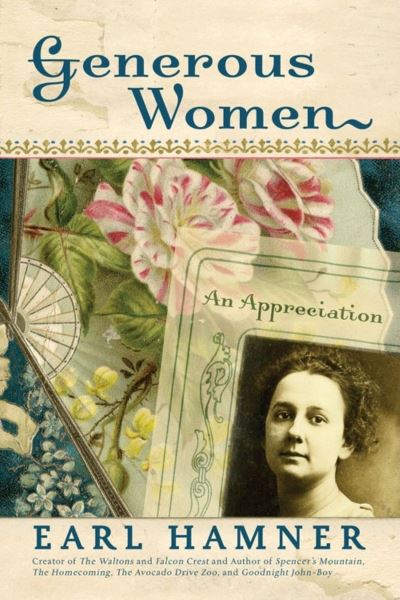 Cover for Earl Hamner · Generous Women: An Appreciation (Paperback Book) (2006)