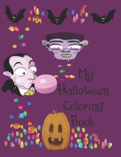 Cover for Halloween Activity Books · My Halloween Coloring Book : Cute Halloween Book for Kids, 3-5 yr olds (Paperback Book) (2019)