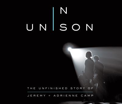 In Unison - Jeremy Camp - Muzyka - Dreamscape Media - 9781690591955 - 7 kwietnia 2020