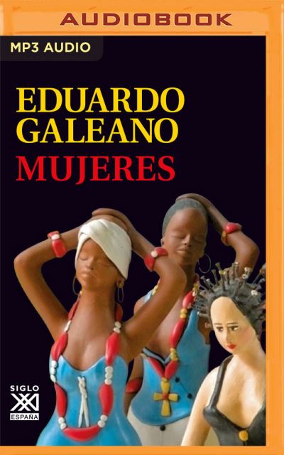 Cover for Eduardo Galeano · Mujeres (Narracion En Castellano) (CD) (2021)