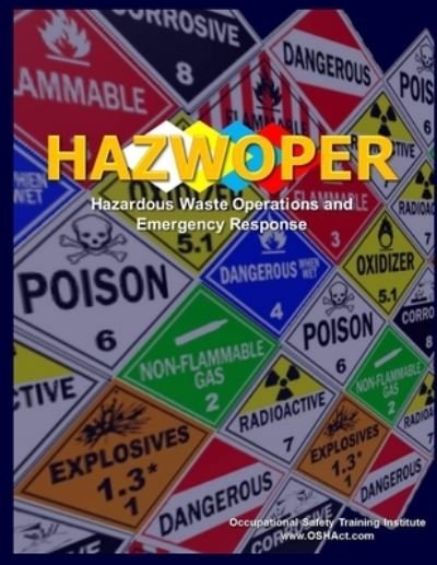 Hazwoper - Occupational Safety Training Institute - Books - Lulu.com - 9781716884955 - December 29, 2011