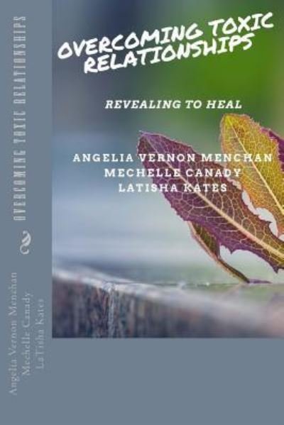 Cover for Mechelle Canady · Overcoming TOXIC Relationships (Paperback Book) (2018)