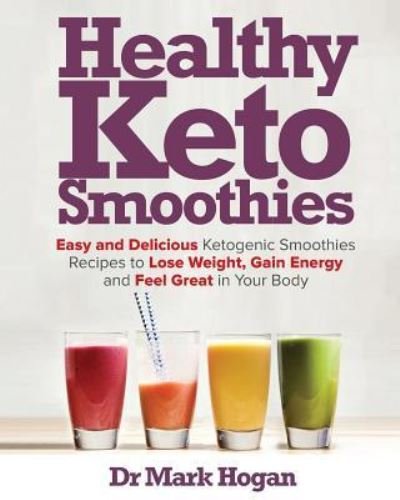 Cover for Hogan · Healthy Keto Smoothies (Paperback Book) (2018)