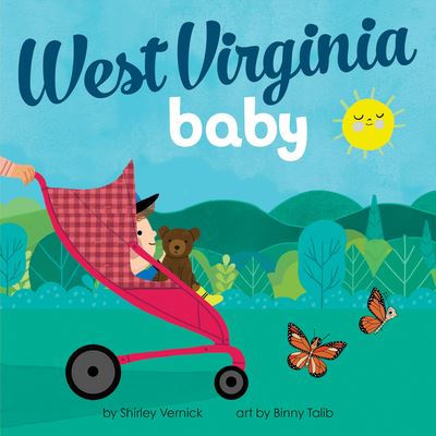 West Virginia Baby - Shirley Vernick - Książki - Sourcebooks, Incorporated - 9781728285955 - 1 marca 2024