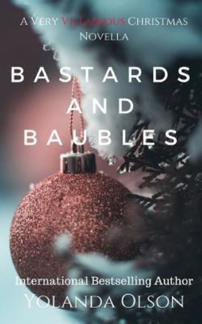 Cover for Yolanda Olson · Bastards and Baubles (Taschenbuch) (2018)