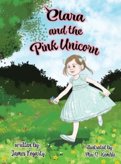 Cover for James Fogarty · Clara and the Pink Unicorn (Book) (2022)