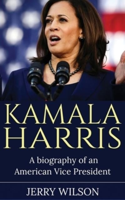 Cover for Jerry Wilson · Kamala Harris (Hardcover Book) (2022)