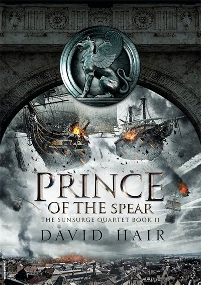 Cover for David Hair · Prince of the Spear: The Sunsurge Quartet Book 2 - The Sunsurge Quartet (Paperback Bog) (2018)
