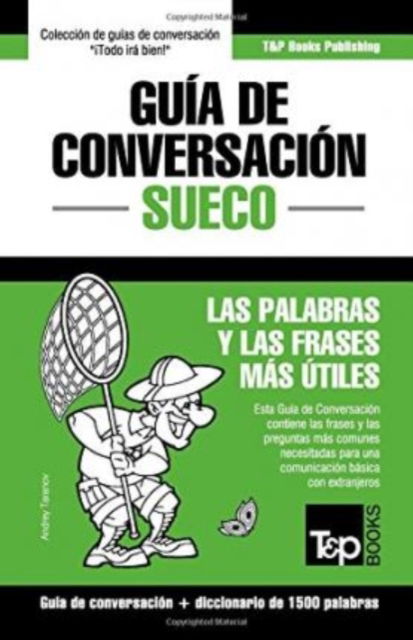 Cover for Andrey Taranov · Guia de Conversacion Espanol-Sueco y diccionario conciso de 1500 palabras (Paperback Book) (2016)
