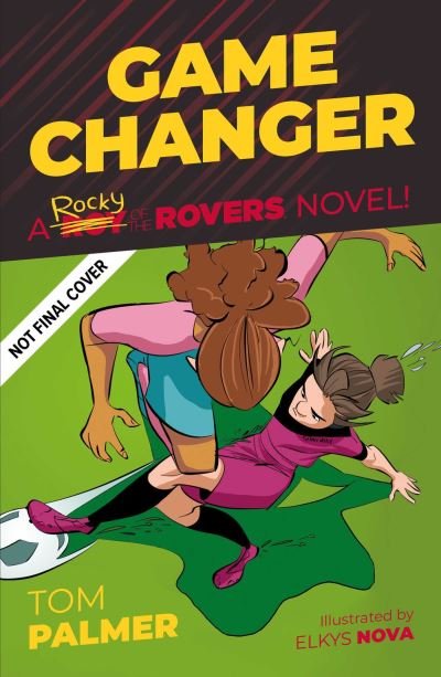Cover for Tom Palmer · Rocky of the Rovers: Game Changer - A Roy of the Rovers Fiction Book (Pocketbok) (2022)