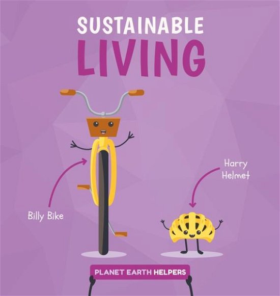 Cover for Harriet Brundle · Sustainable Living - Planet Earth Helpers (Hardcover bog) (2020)
