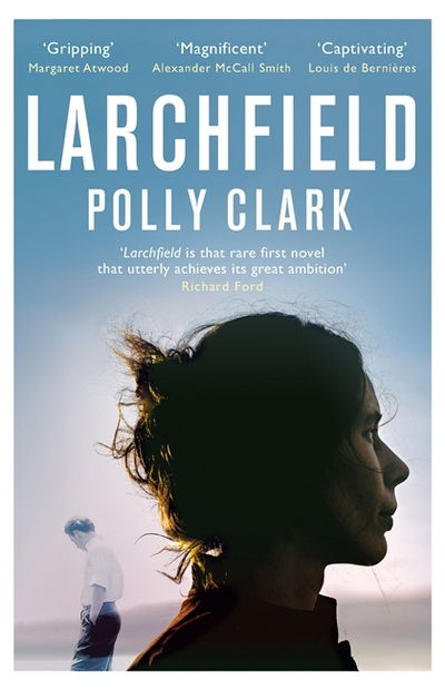 Cover for Clark, N/a Polly · Larchfield: The moving, gripping and wonderful debut about finding human connection (Paperback Book) (2018)