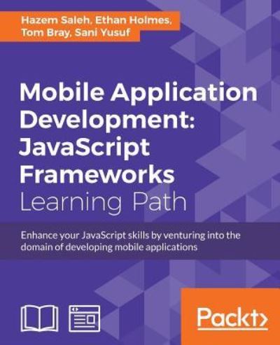 Cover for Hazem Saleh · Mobile Application Development: JavaScript Frameworks (Paperback Book) (2017)