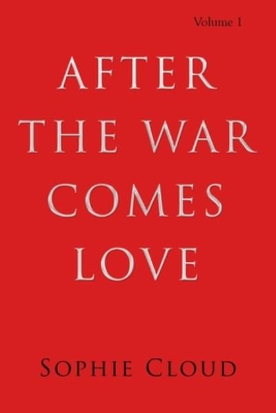 Cover for Sophie Cloud · After the War Comes Love (Paperback Book) (2020)
