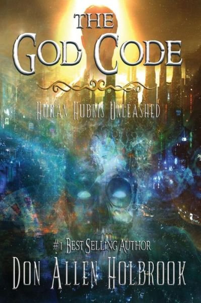 Cover for Don Allen Holbrook · The God Code (Pocketbok) (2018)