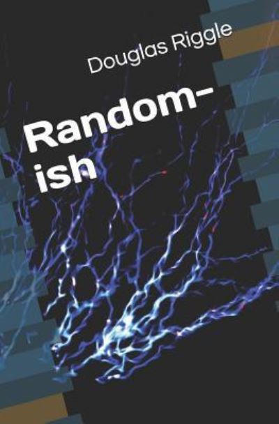 Cover for Douglas Riggle · Random-Ish (Paperback Book) (2018)