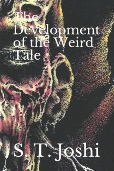 Cover for S T Joshi · The Development of the Weird Tale (Paperback Book) (2019)