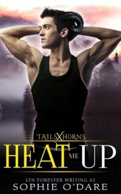 Cover for Lyn Forester · Heat Me Up (Paperback Book) (2019)