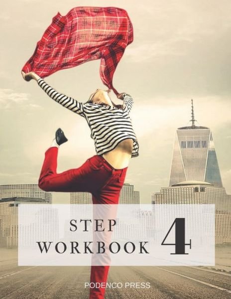Step 4 Workbook - Podenco Press - Böcker - Independently Published - 9781798709955 - 4 mars 2019