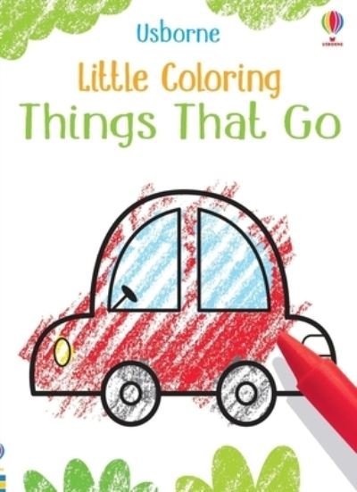 Cover for Kirsteen Robson · Little Coloring Things That Go (Buch) (2023)