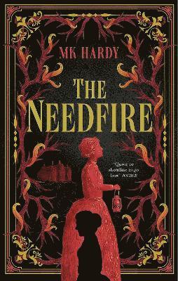 Cover for MK Hardy · The Needfire (Hardcover Book) (2025)