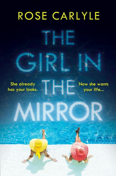 Cover for Rose Carlyle · The Girl in the Mirror (Pocketbok) [Main edition] (2021)