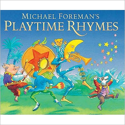 Cover for Michael Foreman · Michael Foreman's Playtime Rhymes (Paperback Book) (2004)