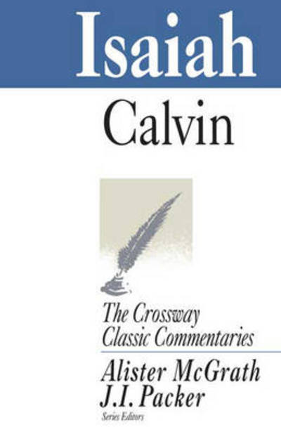 Cover for John Calvin · Isaiah: An Introduction And Commentary - Crossway Classic Commentaries (Paperback Book) (2009)