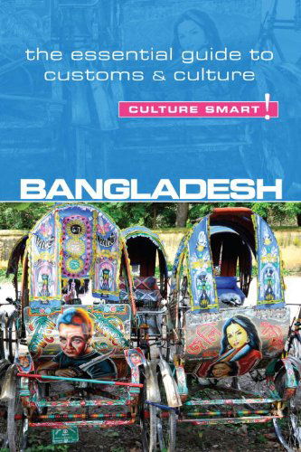 Cover for Urmi Rahman · Bangladesh - Culture Smart!: The Essential Guide to Customs &amp; Culture - Culture Smart! (Paperback Book) [New edition] (2014)