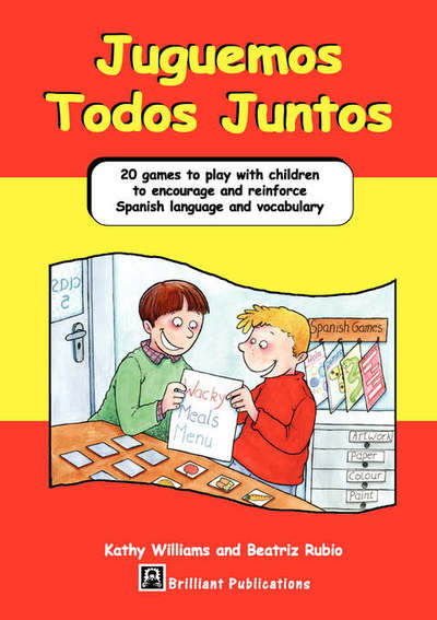 Cover for Kathy Williams · Juguemos Todos Juntos: 20 Games to Play with Children to Encourage and Reinforce Spanish Language and Vocabulary (Paperback Book) (2006)