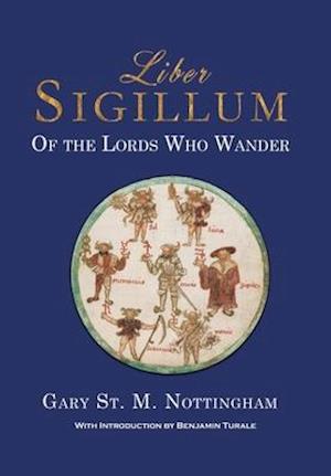 Cover for Gary St Michael Nottingham · Liber Sigillum (Hardcover Book) (2021)