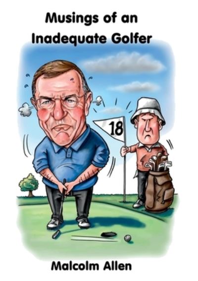 Cover for Malcolm Allen · Musings of an Inadequate Golfer (Paperback Book) (2017)