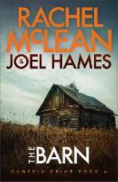 Cover for Rachel McLean · The Barn - Cumbria Crime (Paperback Book) (2024)