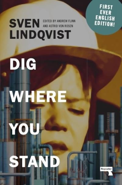 Cover for Sven Lindqvist · Dig Where You Stand: How to Research a Job (Pocketbok) [New edition] (2023)