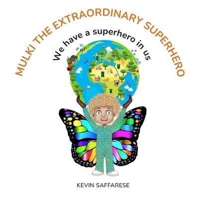 Cover for Kevin Saffarese · Mulki the Extraordinary Superhero (Paperback Book) (2022)