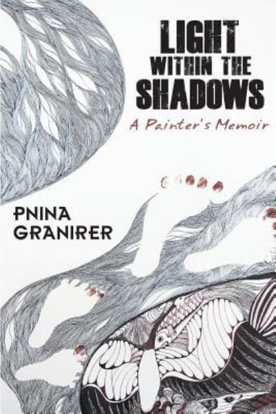 Cover for Pnina Granirer · Light Within the Shadows (Taschenbuch) (2018)