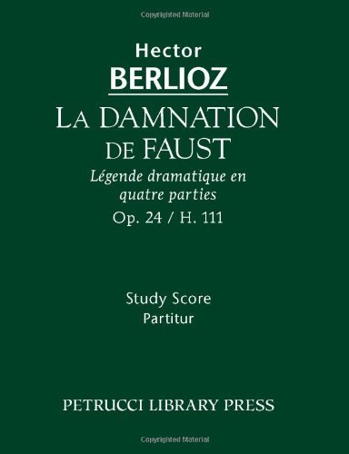 Cover for Johann Wolfgang Von Goethe · La Damnation De Faust, Op. 24 - Study Score (Paperback Book) [French edition] (2009)