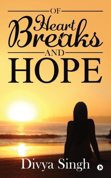 Cover for Divya Singh · Of Heartbreaks and Hope (Paperback Book) (2017)