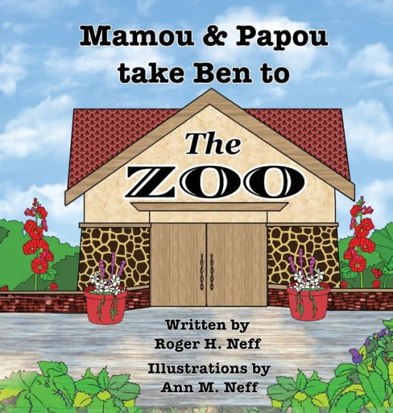 Cover for Roger H. Neff · Mamou and Papou Take Ben to the Zoo / a Genie and a Shoe (Book) (2023)