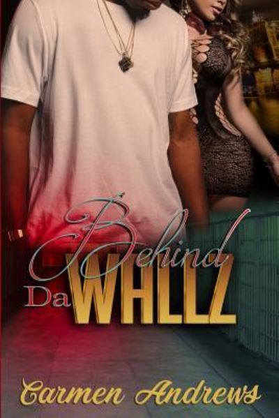 Cover for Carmen Andrews · Behind Da Wallz (Paperback Book) (2017)