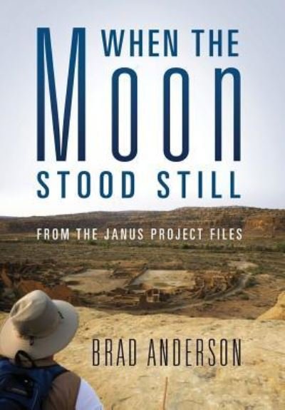 Cover for Brad Anderson · When the Moon Stood Still (Hardcover bog) (2019)