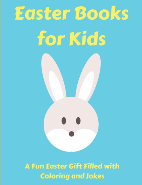 Cover for Happy Harper · Easter Books for Kids: A Fun Easter Gift Filled with Coloring and Jokes (Paperback Book) (2020)