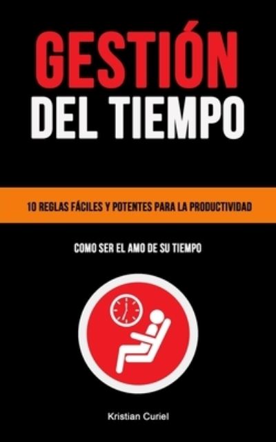 Cover for Kristian Curiel · Gestion Del Tiempo (Paperback Book) (2020)