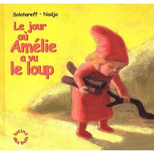 Le jour ou Amelie a vu le loup - Nadja - Livros - Ecole des Loisirs - 9782211065955 - 12 de outubro de 2002