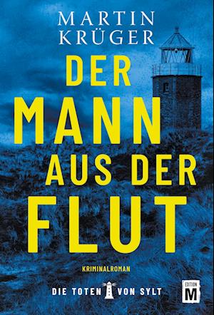 Cover for Martin Krüger · Der Mann aus der Flut (Book) (2025)