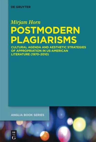 Cover for Horn · Postmodern Plagiarisms (Book) (2015)