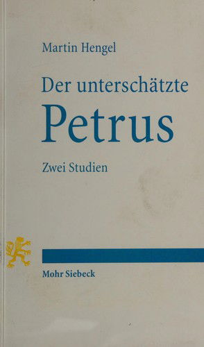 Cover for Martin Hengel · Der unterscha?tzte Petrus (Book) [1. Aufl. edition] (2006)