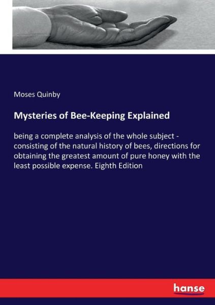 Cover for Moses Quinby · Mysteries of Bee-Keeping Explained (Taschenbuch) (2017)